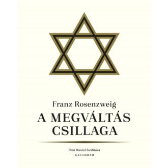 A megváltás csillaga - Franz Rosenzweig