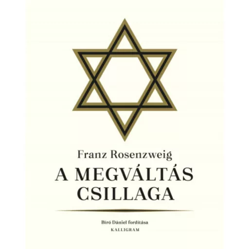 A megváltás csillaga - Franz Rosenzweig