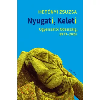 Nyugati, Keleti - Hetényi Zsuzsa