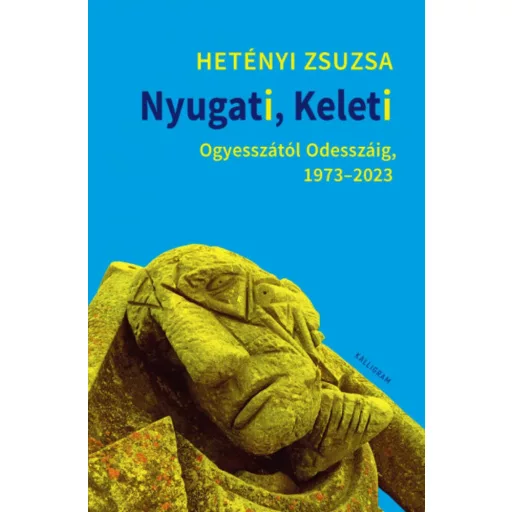 Nyugati, Keleti - Hetényi Zsuzsa