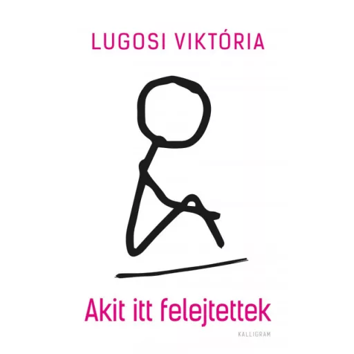 Akit itt felejtettek - Lugosi Viktória