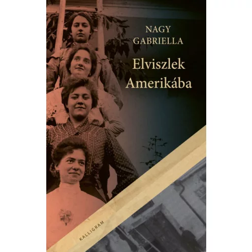 Elviszlek Amerikába - Nagy Gabriella
