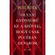 Olyan gyönyörű ez a szöveg, hogy csak pucéran olvasom - Pető Péter