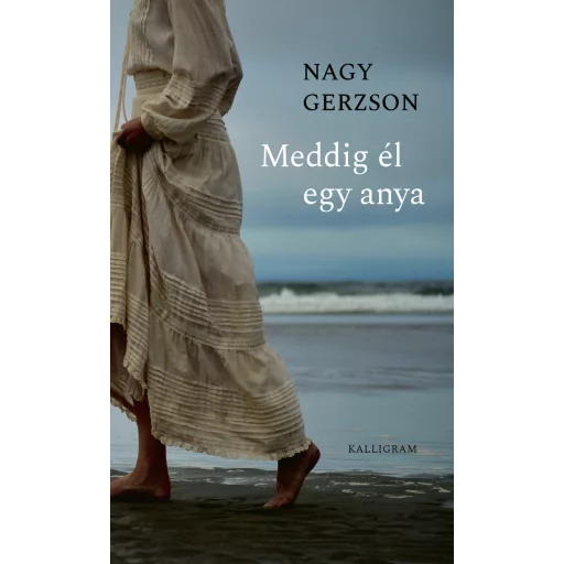 Meddig él egy anya - Nagy Gerzson