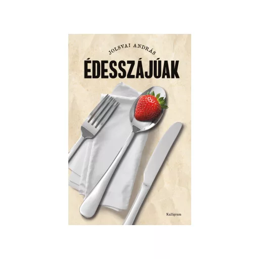 Édesszájúak - Jolsvai András