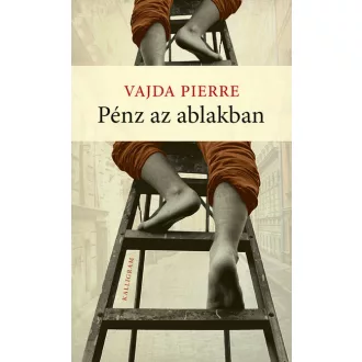Pénz az ablakban - Vajda Pierre