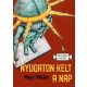 Nyugaton kelt a Nap - Nagy Mihály