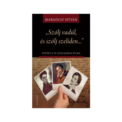 Szólj vadúl, és szólj szelíden - Margócsy István
