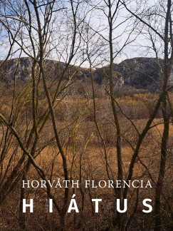 Hiátus - Horváth Florencia