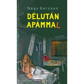 Délután apámmal - Nagy Gerzson