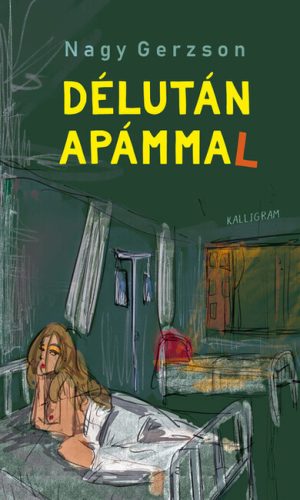 Délután apámmal - Nagy Gerzson