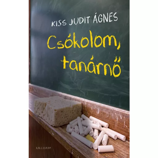 Csókolom, tanárnő - Kiss Judit Ágnes