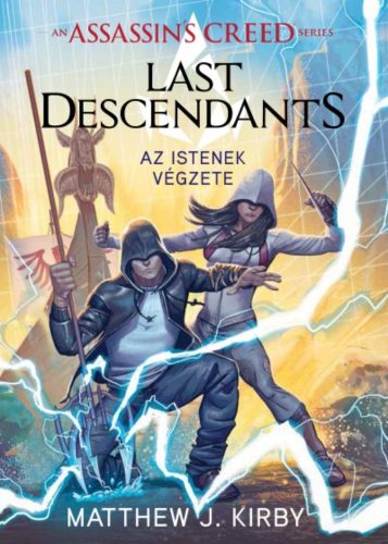 Assassin's Creed - Last Descendants /Az istenek végzete (Matthew J. Kirby)