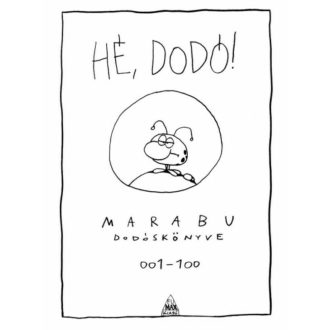 Hé, Dodó! - Marabu Dodóskönyve (képregény) (Marabu)