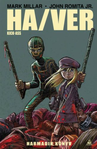 Ha/Ver - Kick-Ass 3. (képregény) (Mark Millar)