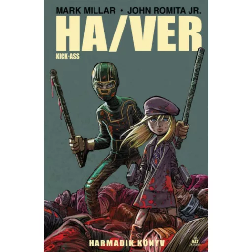 Ha/Ver - Kick-Ass 3. (képregény) (Mark Millar)