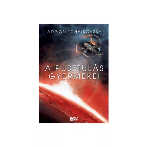 A pusztulás gyermekei - Adrian Tchaikovsky