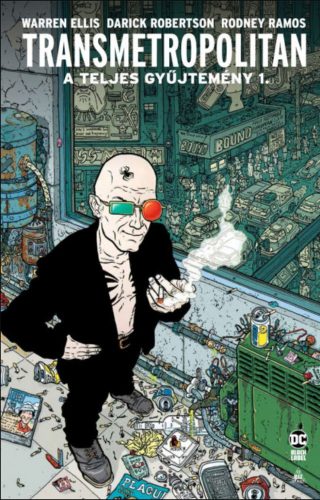 Transmetropolitan - A teljes gyűjtemény 1. - Warren Ellis