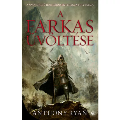 A farkas üvöltése - Anthony Ryan