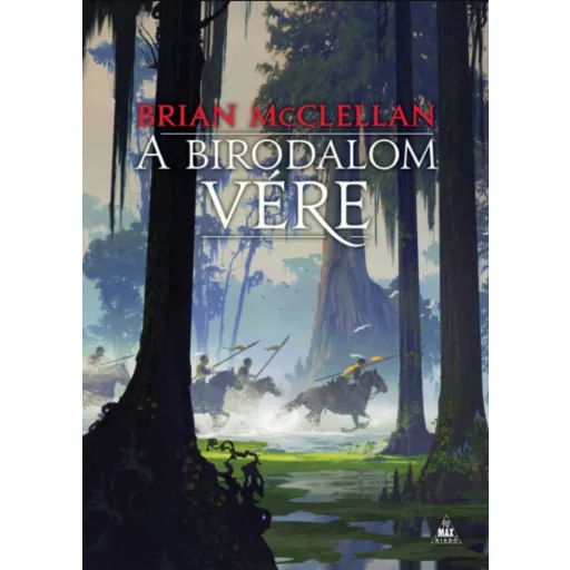 A Birodalom vére - A vér és lőpor istenei 3. - Brian McClellan