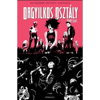   Orgyilkos osztály - Deadly Class 5. - Körhinta - Rick Remender