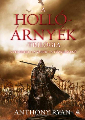 A Hollóárnyék-trilógia - Anthony Ryan