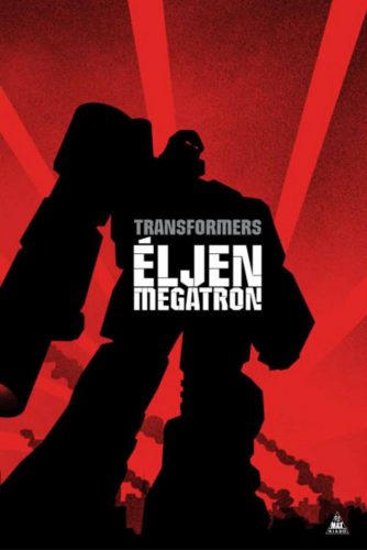 Transformers: Éljen Megatron!