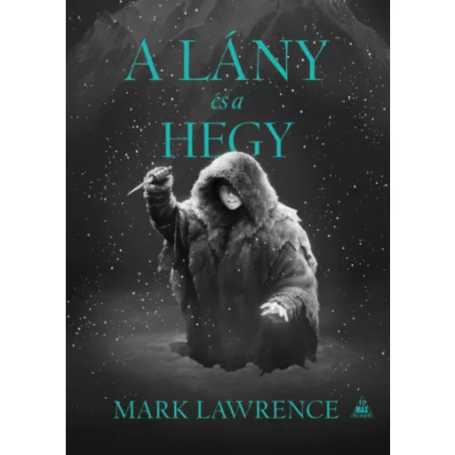 A lány és a hegy - A Jég könyve 2. - Lawrence Mark