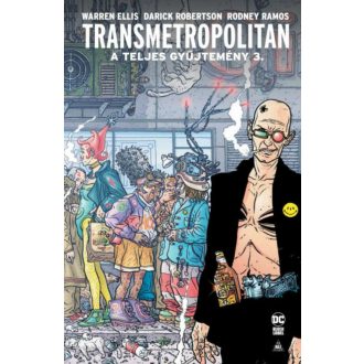 Transmetropolitan - A teljes gyűjtemény 3. - Warren Ellis
