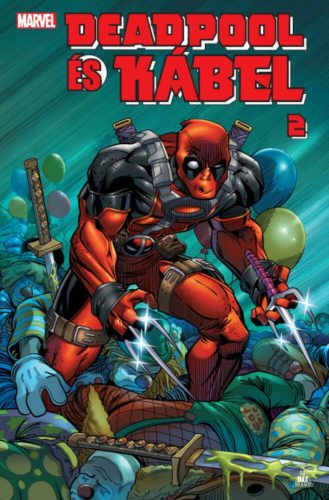 Deadpool és Kábel 2. - Fabian Nicieza