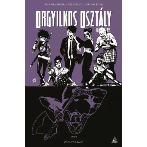Orgyilkos osztály - Deadly Class 9. - Csontdaráló - Rick Remender
