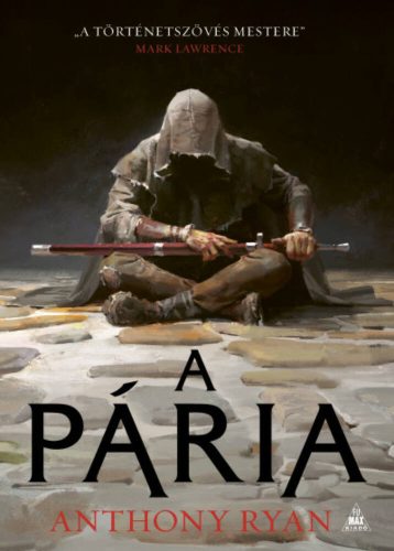 A Pária - Anthony Ryan