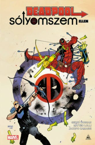 Deadpool Sólyomszem ellen - Gerry Duggan