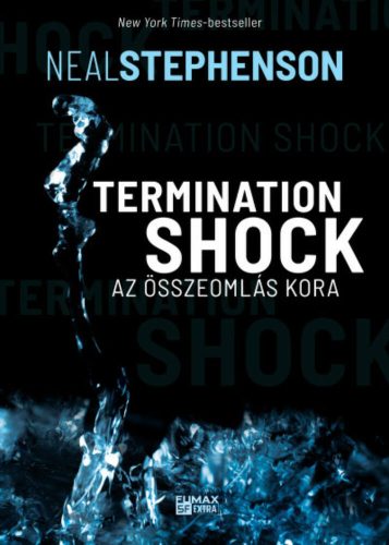 Termination Shock - Az összeomlás kora - Stephenson Neal