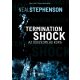 Termination Shock - Az összeomlás kora - Stephenson Neal