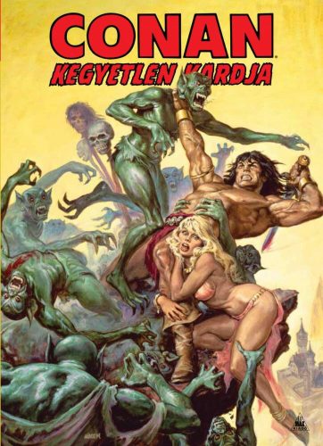 Conan kegyetlen kardja 5. - Roy Thomas