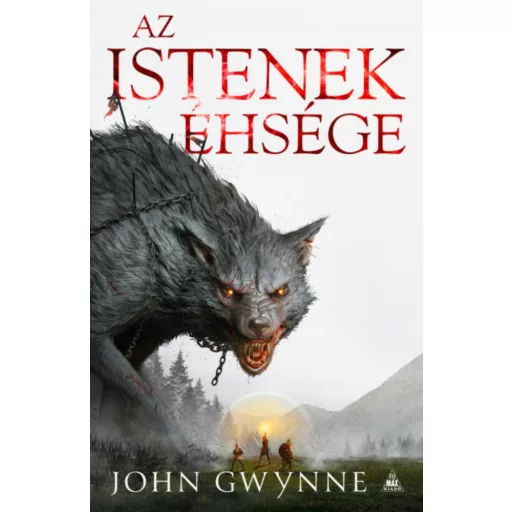 Az istenek éhsége - John Gwynne