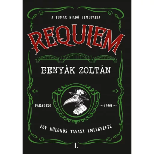 Requiem 1. - Egy különös tavasz emlékezete - Benyák Zoltán