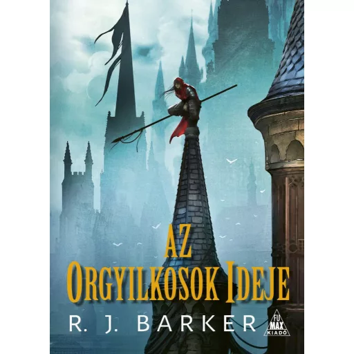 A megsebzett birodalom-trilógia 1. - Az orgyilkosok ideje - R. J. Barker