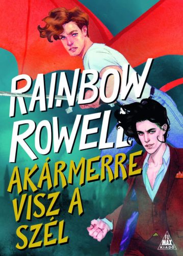 Simon Snow 3. - Akármerre visz a szél - Rainbow Rowell