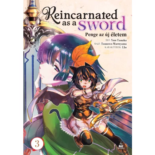 Penge az új életem 3. - Reincarnated as a Sword 3. - Yuu Tanaka
