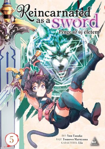 Reincarnated as a Sword 5. - Penge az új életem 5. - Yuu Tanaka