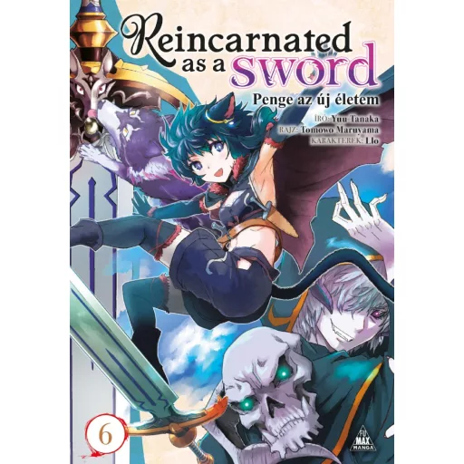 Penge az új életem 6. - Reincarnated as a Sword 6. - Yuu Tanaka