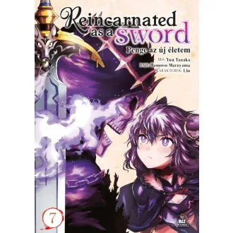   Reincarnated as a Sword 7. - Penge az új életem 7. - Yuu Tanaka