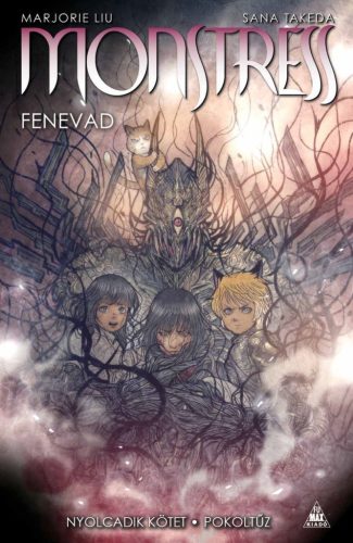 Monstress - Fenevad 8. - Pokoltűz - Marjorie Liu - Sana Takeda