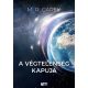 A végtelenség kapuja - Pándomínium 1. - M.R. Carey