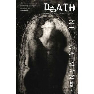 Death - Halál - A teljes Gyűjtemény - Neil Gaiman