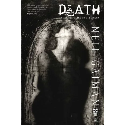 Death - Halál - A teljes Gyűjtemény - Neil Gaiman