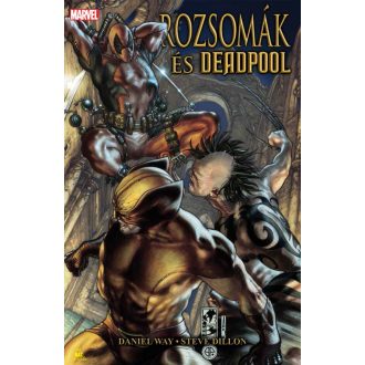 Rozsomák és Deadpool - Daniel Way