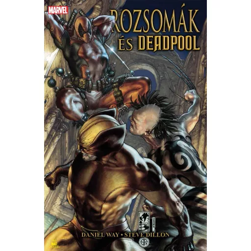 Rozsomák és Deadpool - Daniel Way